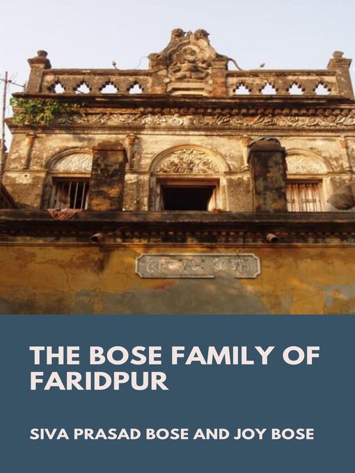 Title details for The Bose Family of Faridpur by Siva Prasad Bose - Available